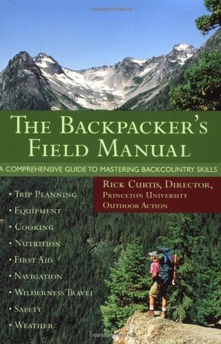 "The Backpacker's Field Manual A Comprehensive Guide to Mastering Backcountry Skills" av Rick Curtis