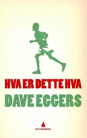 "Hva er dette hva - Valentino Achak Dengs selvbiografi : en roman" av Dave Eggers