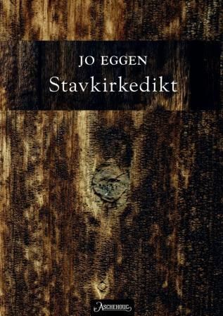 "Stavkirkedikt" av Jo Eggen