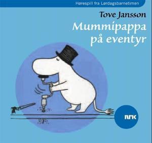"Mummipappa på eventyr" av Tove Jansson