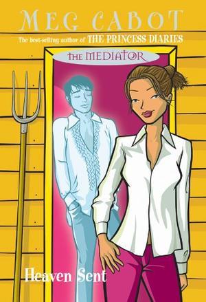 "The Mediator 6 Heaven Sent" av Meg Cabot