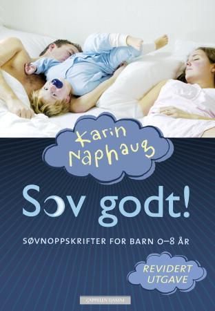 "Sov godt! søvnoppskrifter for barn 0-8 år" av Karin Naphaug
