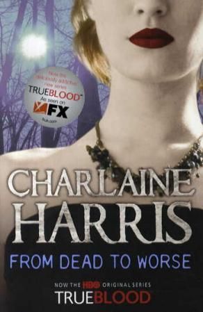 "From dead to worse" av Charlaine Harris