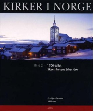 Kirker i Norge. Bd. 2 - 1700-tallet