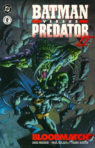 Batman versus Predator II - Bloodmatch (Batman (DC Comics Paperback))