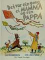 Det var ein gong ei mamma og ein pappa