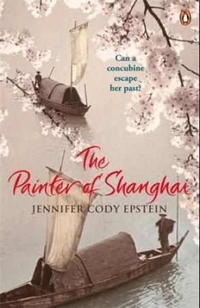 "The painter of Shanghai" av Jennifer Cody Epstein