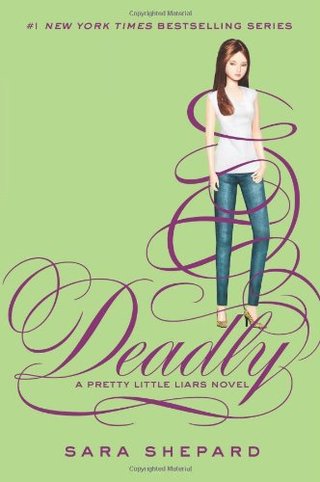 "Pretty Little Liars #14 Deadly" av Sara Shepard