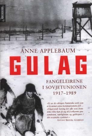 Gulag - fangeleirene i Sovjetunionen : 1917-1986