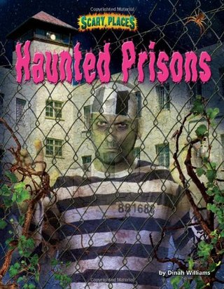 "Haunted Prisons (Scary Places)" av Dinah Williams