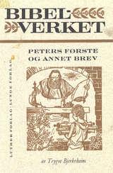 "Fortolkning til Peters første og annet brev" av Trygve Bjerkrheim