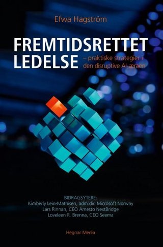Fremtidsrettet ledelse - praktiske strategier i den disruptive AI-æraen