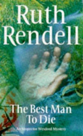 "The Best Man to Die (Inspector Wexford Mysteries)" av Ruth Rendell