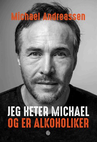 "Jeg heter Michael og er alkoholiker" av Michael Andreassen
