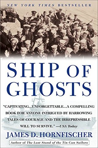 "Ship of Ghosts The Story of the USS Houston, FDR's Legendary Lost Cruiser, and the Epic Saga of Her Survivors" av James D. Hornfischer
