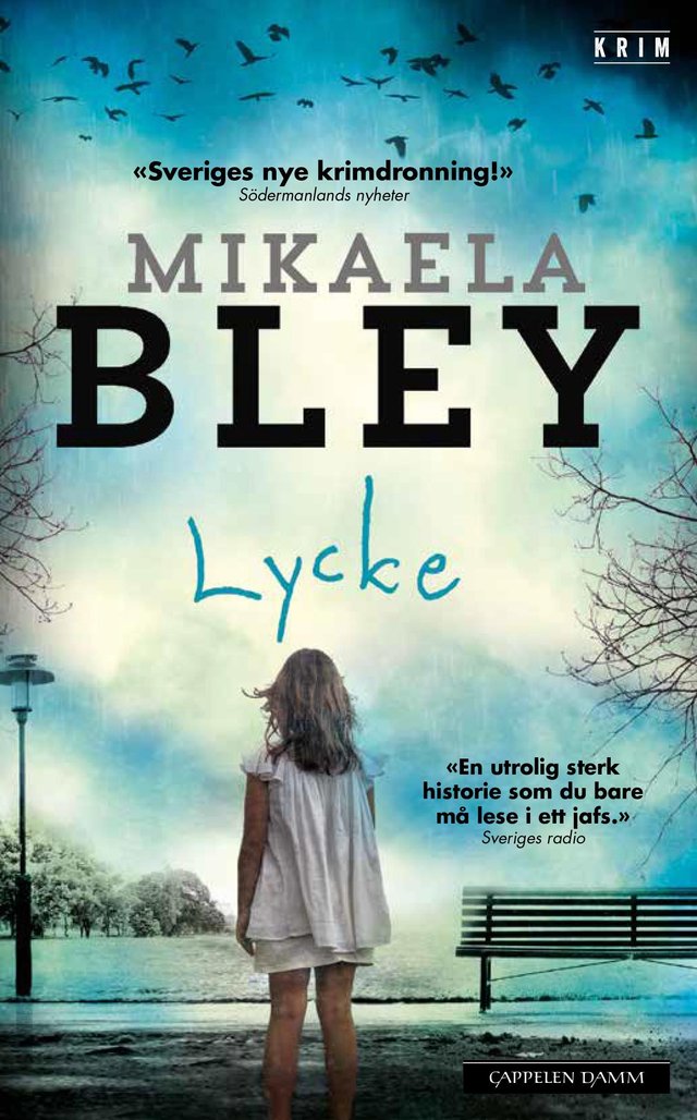 "Lycke" av Mikaela Bley