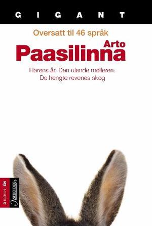 "Harens år ; Den ulende mølleren ; De hengte revenes skog" av Arto Paasilinna