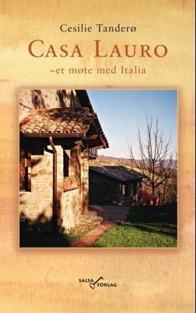 Casa Lauro - et møte med Italia