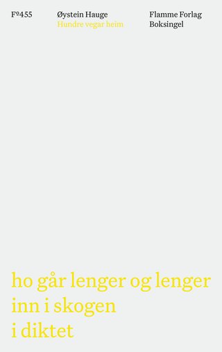 Hundre vegar heim - ho går lenger og lenger inn i skogen i diktet