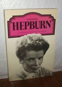 Katharine Hepburn (Illustrated History of the Movies)