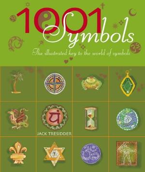 "1001 Symbols - The illustrated key to the world of symbols" av Jack Tressider