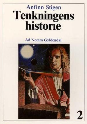 "Tenkningens historie 2 - den nyere tid : fra 1600-tallet til vår egen tid" av Anfinn Stigen