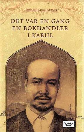 "Det var en gang en bokhandler i Kabul" av Shah Muhammad Rais