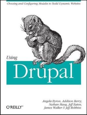 "Using Drupal" av Angela Byron