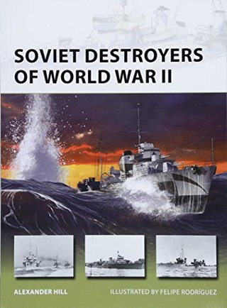 "Soviet Destroyers of World War II (New Vanguard)" av Alexander Hill