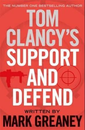 "Tom Clancy's Support and defend" av Mark Greaney