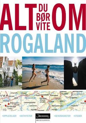 "Alt du bør vite om Rogaland" av Per Roger Lauritzen