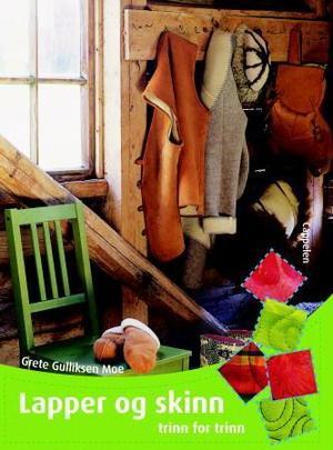 "Lapper og skinn - trinn for trinn" av Grete Gulliksen Moe