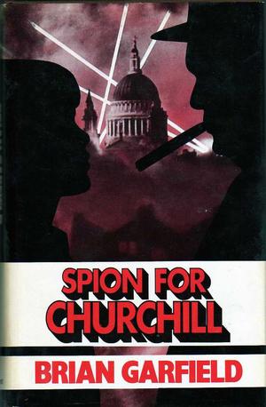 "Spion for Churcill" av Brian Garfield