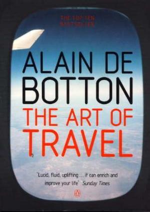 "The art of travel" av Alain De Botton