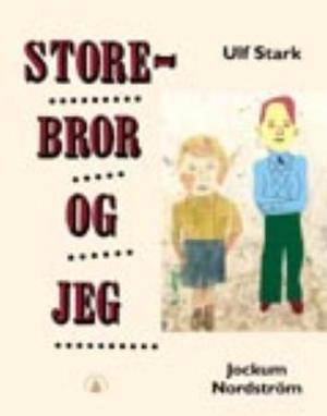 "Storebror og jeg" av Ulf Stark