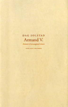Armand V. - fotnoter til en uutgravd roman