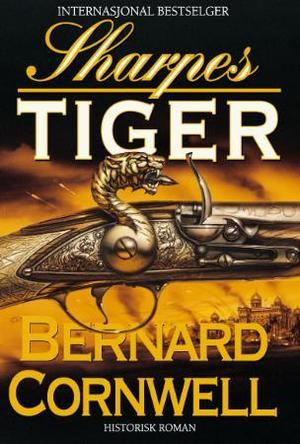 "Sharpes tiger - Richard Sharpe og beleiringen av Seringapatam, 1799" av Bernard Cornwell
