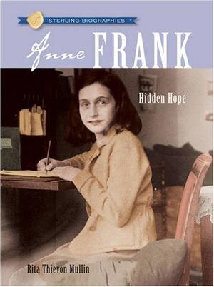 "Sterling Biographies Anne Frank" av Rita Thievon Mullin