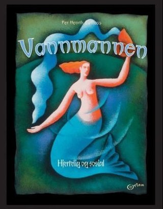 Vannmannen - sosial og frihetselskende