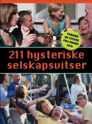 "211 hysteriske selskapsvitser" av Frode Aga