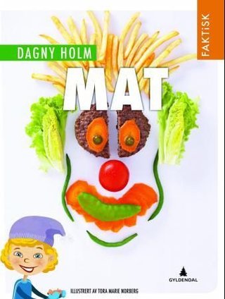 "Mat" av Dagny Holm