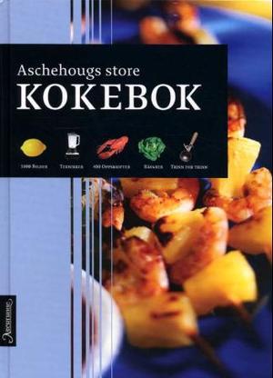 "Aschehougs store kokebok - over 400 oppskrifter, over 1000 fargebilder" av Monika Kellermann