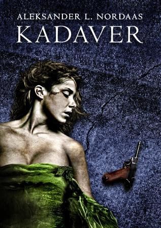 "Kadaver" av Aleksander Leines Nordaas