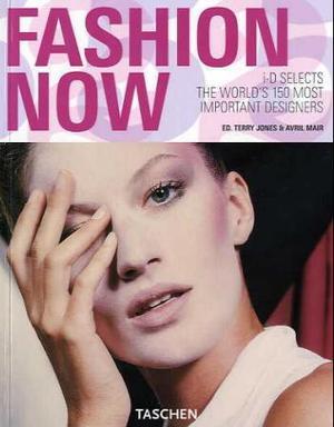 "Fashion now - i-D selects the world's 150 most important designers" av Terry Jones