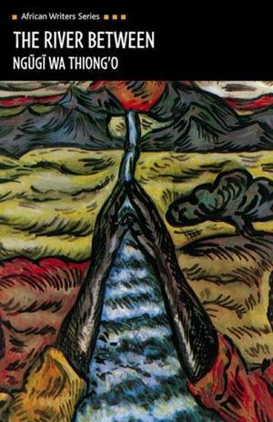 The River Between (African Writers Series)