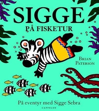Sigge på fisketur - på eventyr med Sigge Sebra