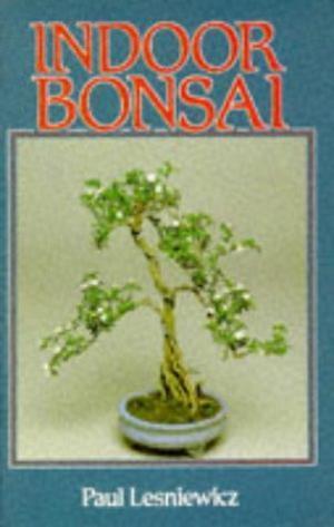 "Indoor Bonsai" av Paul Lesniewicz