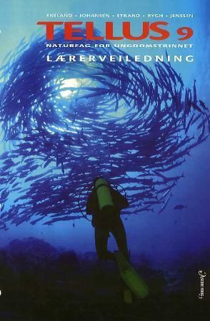 Tellus 9 - lærerveiledning : naturfag for ungdomstrinnet