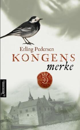 "Kongens merke - roman" av Erling Pedersen