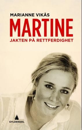 "Martine - jakten på rettferdighet" av Marianne Vikås